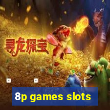 8p games slots